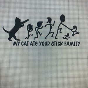 Window Vinyl- My Cat Ate Your Stick Family
